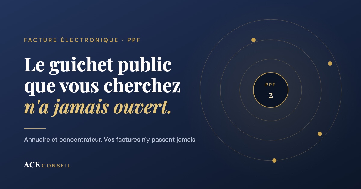 Ce que fait réellement le portail public de facturation en 2026 : un annuaire et un concentrateur de données, pas un guichet pour émettre ses factures